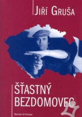 Okładka książki Šťastný bezdomovec Jiří Gruša