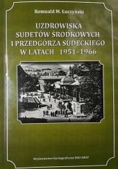 Okładka książki Uzdrowiska Sudetów Środkowych i Przedgórza Sudeckiego w latach 1951-1966