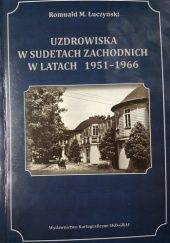 Okładka książki Uzdrowiska w Sudetach Zachodnich w latach 1951-1966
