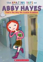 Okładka książki Thats The Way The Cookie Crumbles Anne Mazer