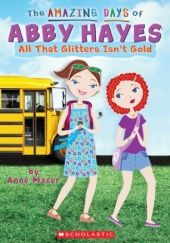 Okładka książki All That Glitters Isnt Gold Anne Mazer