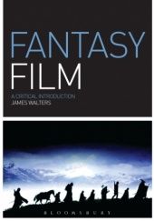 Okładka książki Fantasy Film: A Critical Introduction James Walters