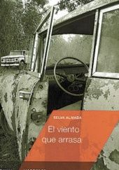 Okładka książki El viento que arrasa Selva Almada