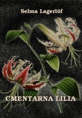 Okładka książki Cmentarna lilia Selma Lagerlöf
