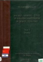 Okładka książki Polacy, Sowieci, Żydzi w regionie łomżyńskim w latach 1939-1941. T. 1, Studia Michał Gnatowski