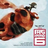 Okładka książki The Art of Big Hero 6 Jessica Julius