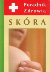 Okładka książki Skóra. Poradnik zdrowia Nadzieja Kaflińska