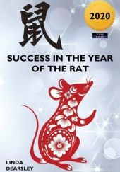 Okładka książki Success In The Year Of The Rat 2020 Linda Dearsley