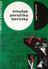 Okładka książki Smutek poručíka Borůvky Josef Škvorecký
