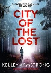 Okładka książki City of the Lost Kelley Armstrong