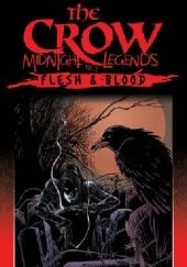 Okładka książki The Crow- Midnight Legends: Flesh & Blood Alex Maleev, James Vance