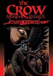 Okładka książki The Crow- Midnight Legends: Waking Nightmares Christopher Golden, Phil Hester, Ande Parks