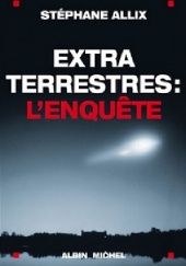 Okładka książki Extraterrestres : l'enquête Stéphane Allix