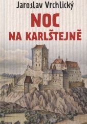 Okładka książki Noc na Karlštejně Jaroslav Vrchlický