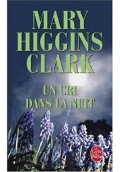 Okładka książki Un cri dans la nuit Mary Higgins Clark