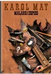 Okładka książki Malarz i szpieg Karol May