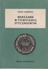 Okładka książki Warszawa w powstaniu styczniowym Stefan Kieniewicz