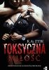 Okładka książki Toksyczna miłość K. A. Zysk