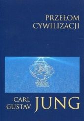 Okładka książki Przełom cywilizacji Carl Gustav Jung