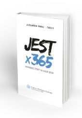 Okładka książki JEST x 365. Inspirujące cytaty na każdy dzień Alexander Poraj-Żakiej