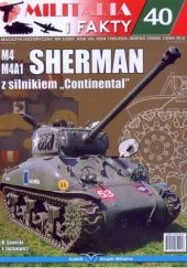 Okładka książki M4 M4A1 Sherman z silnikiem "Continental" Jarosław Stanisław Jackiewicz, Robert Sawicki