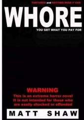 Okładka książki Whore Matt Shaw