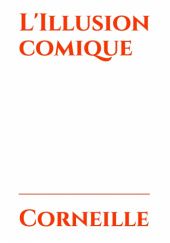 Okładka książki Lillusion comique Pierre Corneille