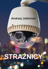Strażnicy - Andrzej Jabłoński