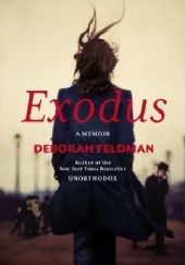 Okładka książki Exodus: A Memoir Deborah Feldman