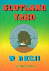 Okładka książki Scotland Yard w akcji Václav Pavel Borovička