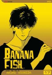Okładka książki Banana Fish, Vol. 17 Akimi Yoshida