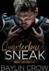 Okładka książki Quarterback Sneak BAYLIN CROW