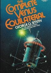 Okładka książki The Complete Venus Equilateral George O. Smith