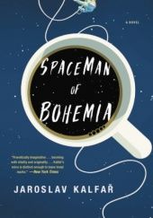 Okładka książki Spaceman of Bohemia Jaroslav Kalfař