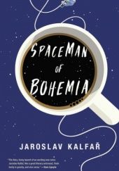 Okładka książki Spaceman from Bohemia Jaroslav Kalfař