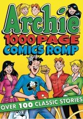 Okładka książki Archie 1000 page comics romp Dan DeCarlo, George Gladir, Dan Parent
