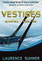 Okładka książki Vestiges: QuanTika Laurence Suhner