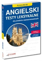 Okładka książki Angielski testy leksykalne dla średnio zaawansowanych  B1-B2 Aneta Nowak