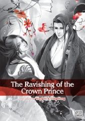 Okładka książki The Ravishing of the Crown Prince vol 1 Feng Nong, Wang Yi
