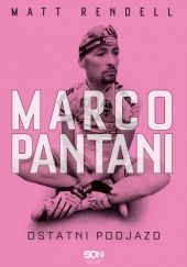 Okładka książki Marco Pantani. Ostatni podjazd Matt Rendell