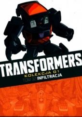 Okładka książki Transformers #32: Infiltracja Simon Furman, E. J. Su