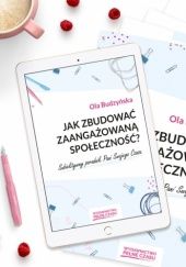 Okładka książki Jak zbudować zaangażowaną społeczność Ola Budzyńska