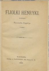 Okładka książki Fijołki Henryki Francois Coppee