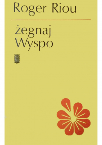 Żegnaj wyspo - Roger Riou | Książka w Lubimyczytac.pl - Opinie, oceny, ceny