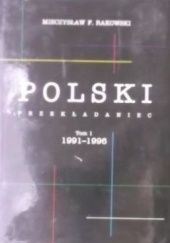 Okładka książki Polski przekładaniec. Tom 1, 1991-1996 Mieczysław F. Rakowski
