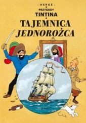 Okładka książki Przygody Tintina 11 - Tajemnica Jednorożca. Hergé