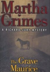 Okładka książki The Grave Maurice Martha Grimes