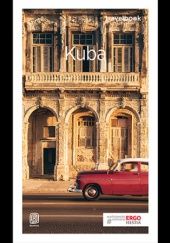 Okładka książki Kuba. Travelbook. Wydanie 1 Krzysztof Dopierała