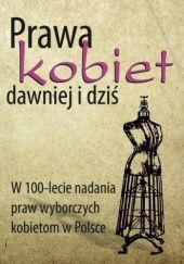 Okładka książki Prawa kobiet dawniej i idziś Wanda Kamińska, Agnieszka Teterycz-Puzio