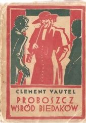 Okładka książki Proboszcz wśród biedaków Clément Vautel